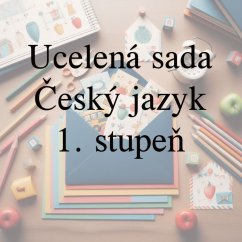 Ucelená sada - Český jazyk – 1. stupeň